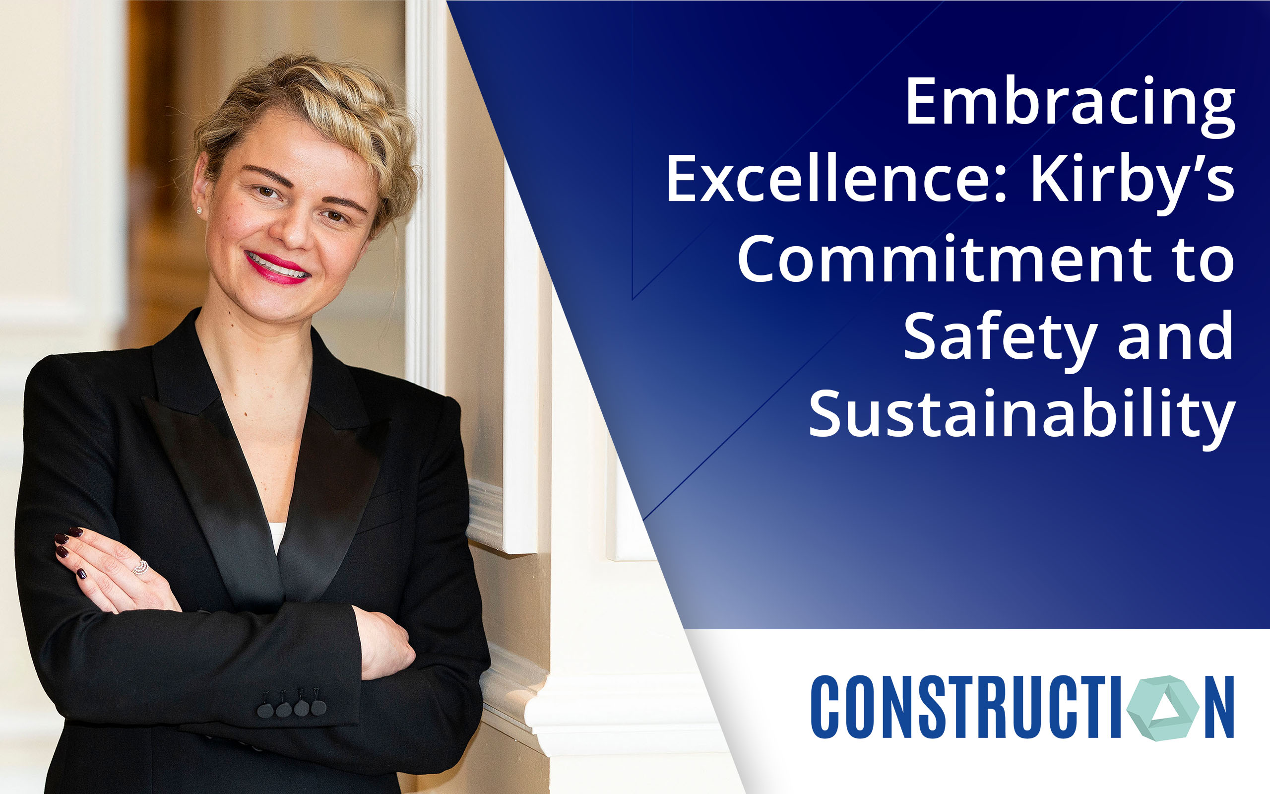 Giedre Visockaite speaks with Construction Magazine about embracing excellence